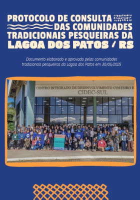 Protocolo de Consulta das Comunidades Tradicionais Pesqueiras da Lagoa dos Patos (RS) (2025)